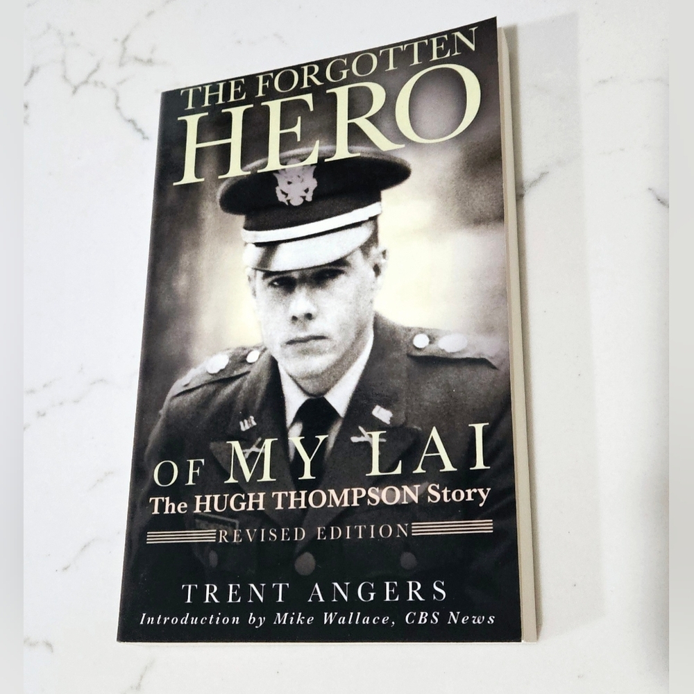 BOGO The Forgotten Hero of My Lai: The Hugh Thompson Story Paperback Book